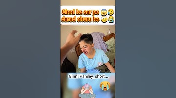 Ginni ke sar pe😱😥 darad shuru ho gaya 🤕😭#ginnipandey #darad #series #health #crying #sad #reaction