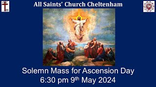 All Saints Ascension of our Lord Solemn Mass 9th May 2024