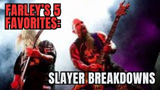 Farley's 5 Favorites: Slayer Breakdowns/Tempo Changes