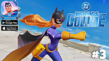 Dc Worlds Collide Gameplay Walkthrough Part 3 (Android/iOS)