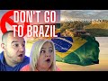 Don't Go To Brazil | AMERICAN COUPLE REACTION VIDEO