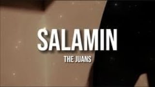 Salamin - The Juans