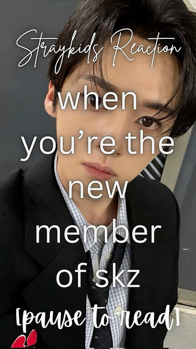 [Straykids Reaction] when you’re the new member of skz ☹️
