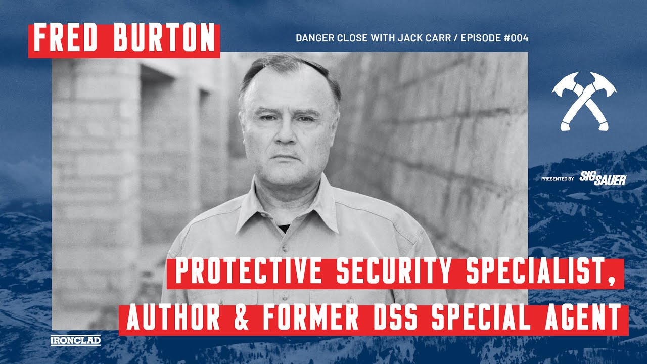 Fred Burton: Protective Security Specialist & Author - Danger Close with Jack Carr
