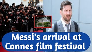 Lionel Messi Makes a Star-Studded Entrance at Cannes Film Festival