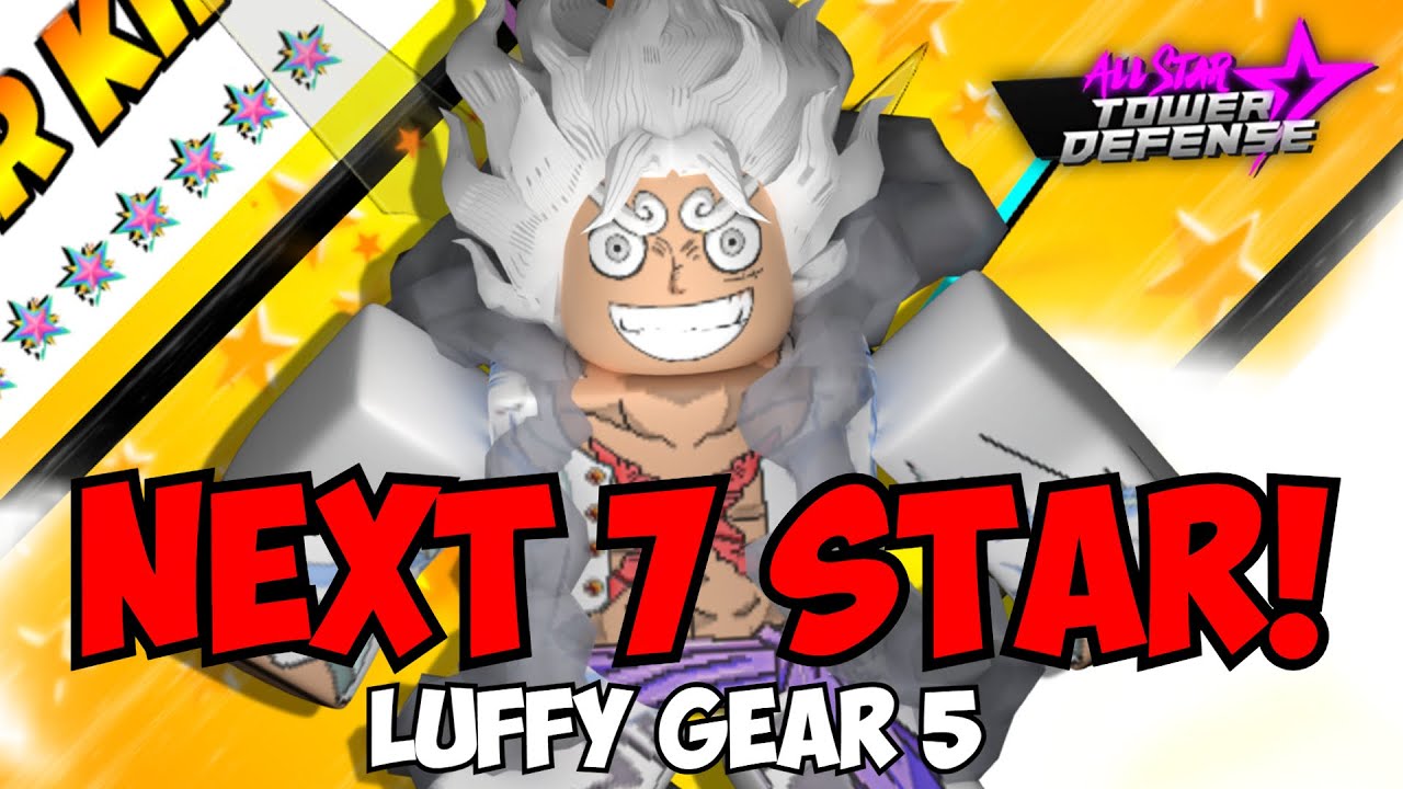 How to get Luffy 7 Star in ASTD - All Star Tower Defense - Pro