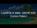 Ladipoe ft simi  know you lyric