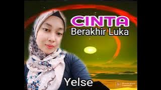 YELSE TERBARU 2022 🚩🚩🚩 CINTA BERAKHIR LUKA