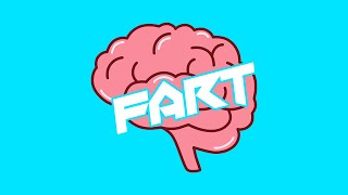Brain Fart Literally