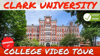 Famous Clark University - Campus Tour Wealth