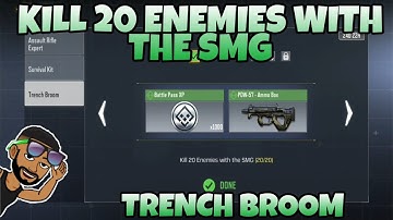 KILL 20 ENEMIES WITH THE SMG TRENCH BROOM CALL OF DUTY MOBILE COD MOBILE CODM
