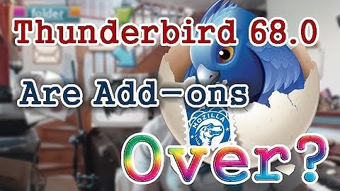 Thunderbird 68 & The future of Add-ons / Stationery Replacement / SmartTemplate⁴ 2.3 released