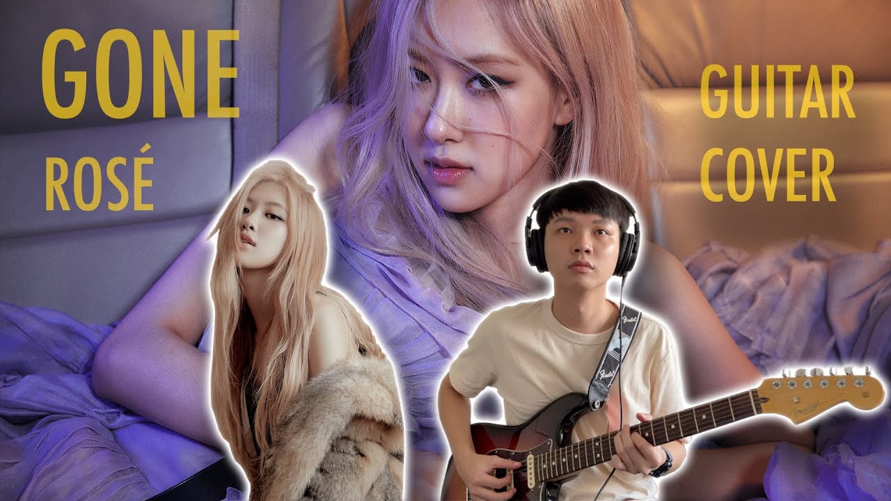 Gone - Rosé (Guitar Cover)