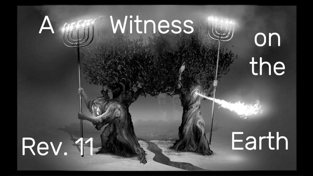 A Witness on the Earth pt 2 (Revelation 11)