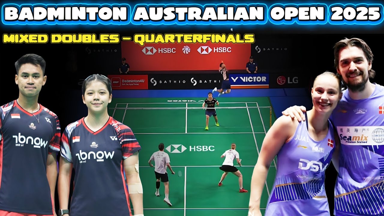 Jafar Hidayatullah/Felisha Pasaribu vs Christiansen/Boje (DEN) | QF Badminton Australian Open 2025