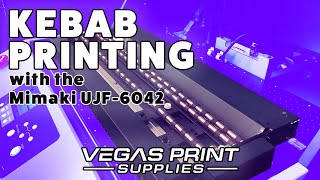 Kebab Printing With The Mimaki Ujf-6042