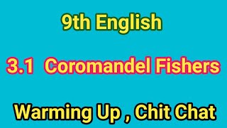 3.1 Coromandel Fishers Warming Up 3.1 Coromandel Fishers Chit Chat 9Th English