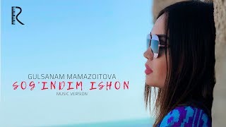 Gulsanam Mamazoitova - Sog'indim ishon | Гулсанам Мамазоитова - Согиндим ишон (AUDIO) chords