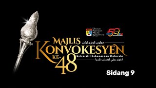 Majlis Konvokesyen UKM ke-48 (Sidang 9)