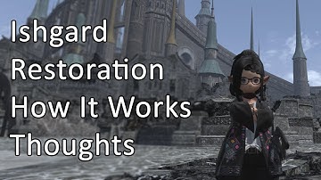 Ishgard Restoration: Guide and Thoughts - FFXIV Shadowbringers