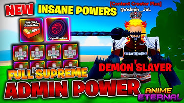 Unlocking FULL Supreme AKAZA with CRAZY Admin Powers in Anime Eternal... Here
