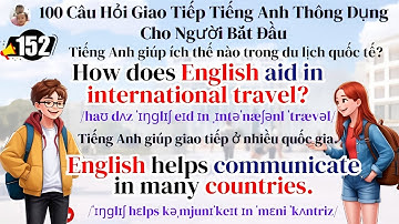 100 Câu Giao Tiếp Tiếng Anh Cơ Bản Nhất Cho Người Mới | Tiếng Anh Online 247