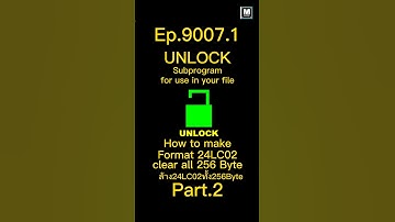 Ep.9007.1/MCS-51 Assembly Coding/Tutorial/ How to Clear 24LC02 all 256Byte Part.2 ล้าง24LC02 256Byte