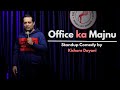 Office Ka Majnu | Standup comedy by Kishore Dayani | New release