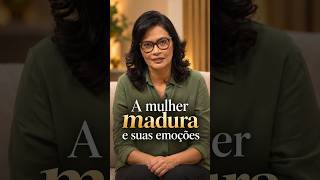 THE MATURE WOMAN AND HER EMOTIONS 2