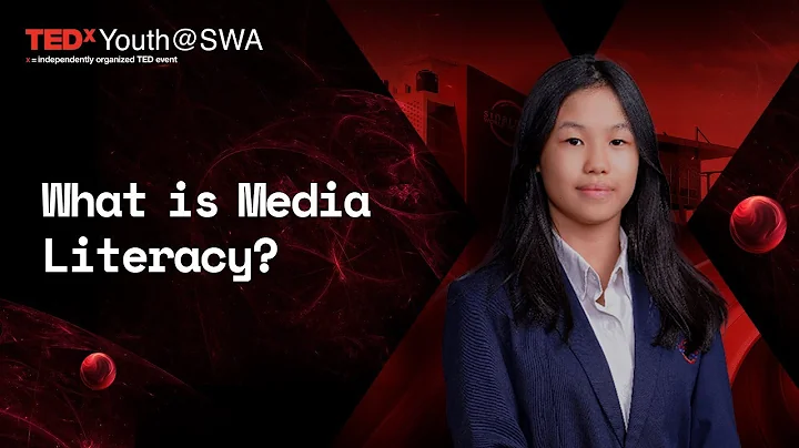 What Is Media Literacy? | Kate Wong | TEDxYouth@SWA