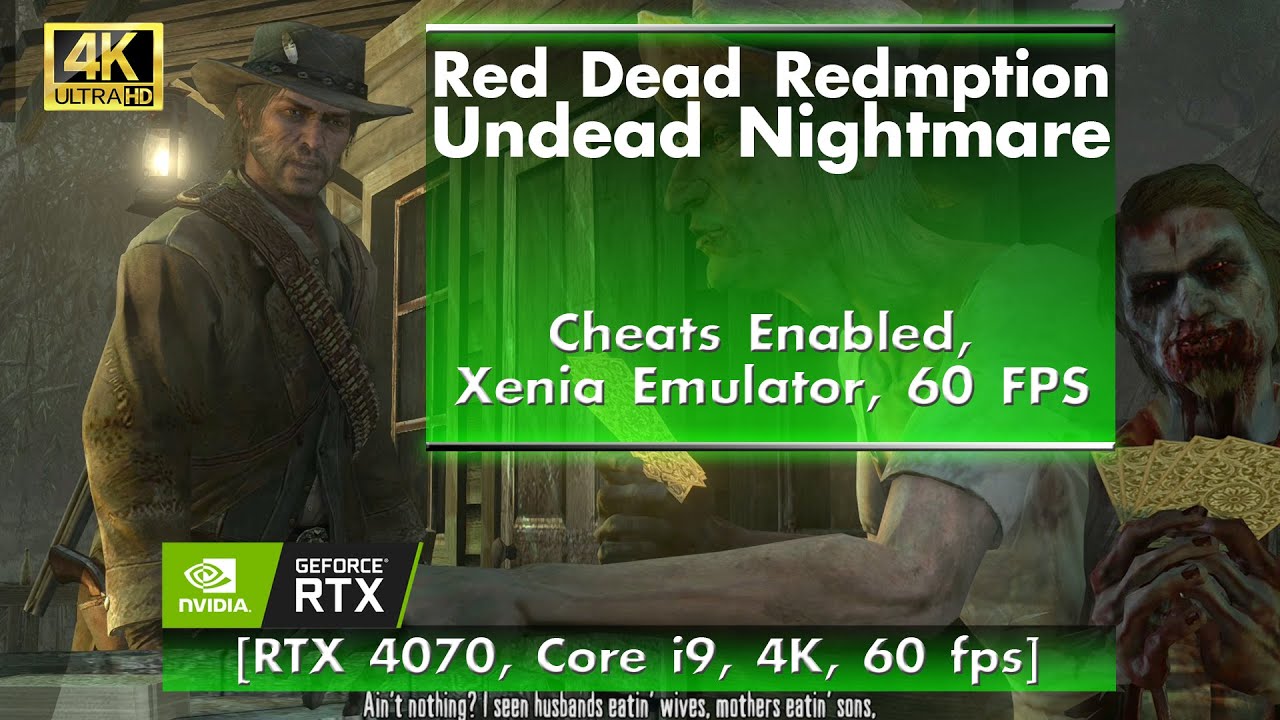 RDR Undead Nightmare + Cheats, Xenia Emulator, 4K 60FPS locked [RTX ...