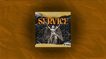 EL GERCO - Service (Official Audio)