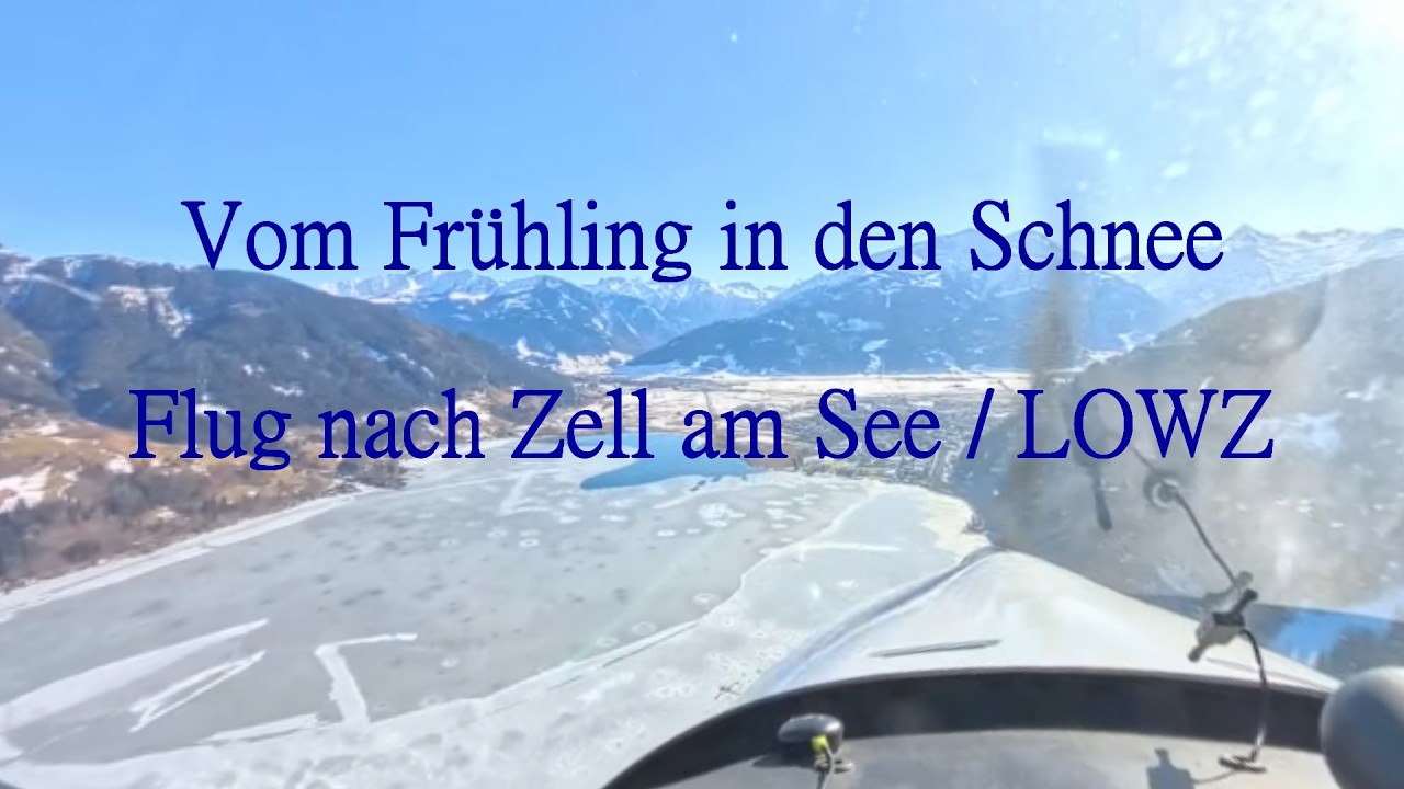 Vom Frühling in den Schnee - Flug nach Zell am See / LOWZ