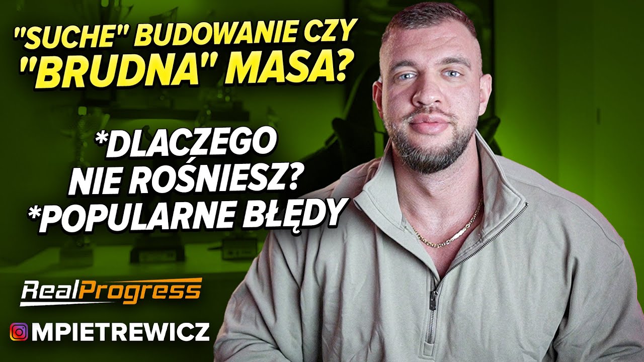 REALPROGRESS - CZY SUCHE BUDOWANIE MASY MIĘŚNIOWEJ MA SENS