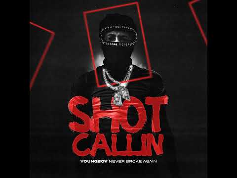YoungBoy Never Broke Again - Shot Callin (Clean)