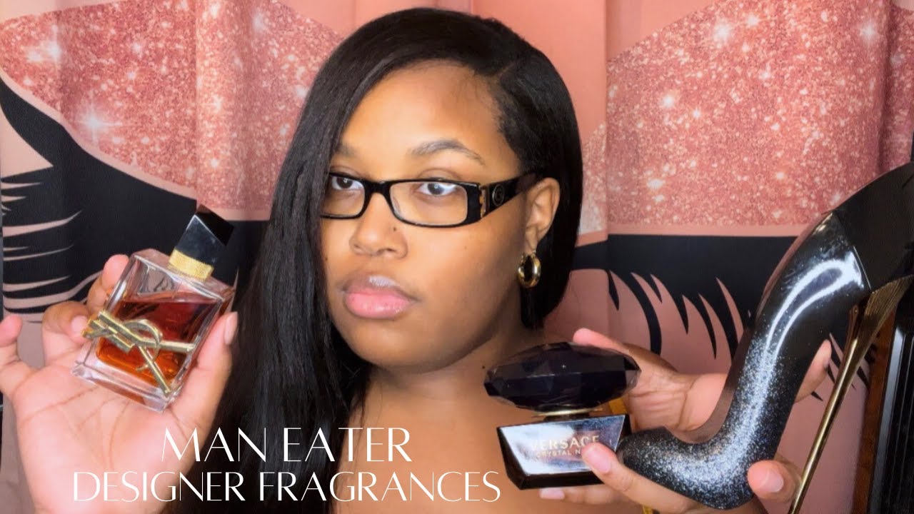 MUST HAVE MAN EATER FRAGRANCES | Designer Edition pt.1