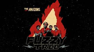 The Amazons - Fuzzy Tree