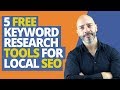 5 FREE keyword research tools every business owner should use for local SEO in 2019