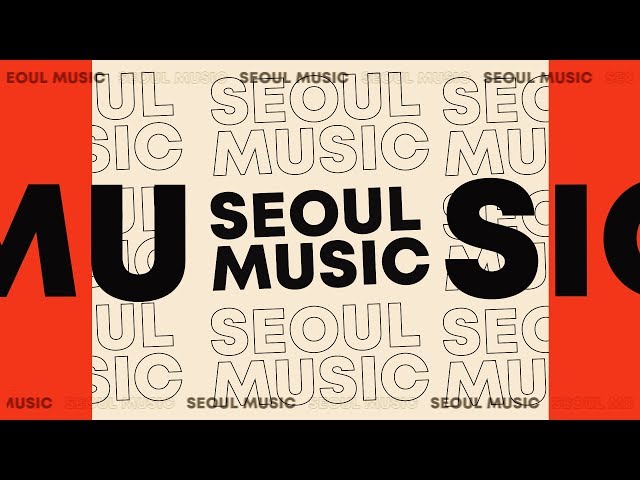 SEOUL MUSIC - Introduction class=