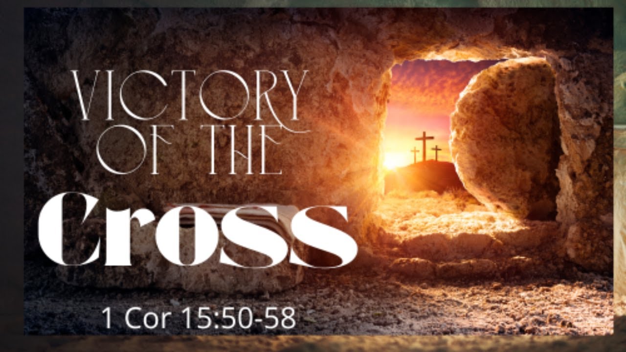 Sunday Message 4/5/2026: The Victory of The Cross