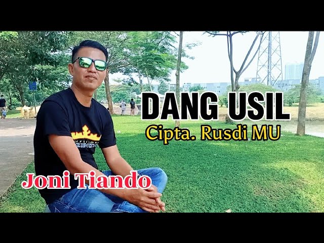 Dang Usil - Joni Tiando - (Official Video Music) Cipta. Rusdi MU Versi Terbaru class=