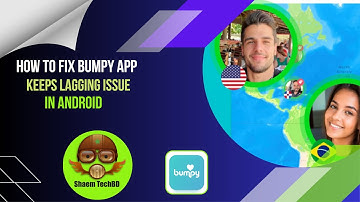 How to Fix Bumpy App Keeps Lagging Issue in Android After New Updates