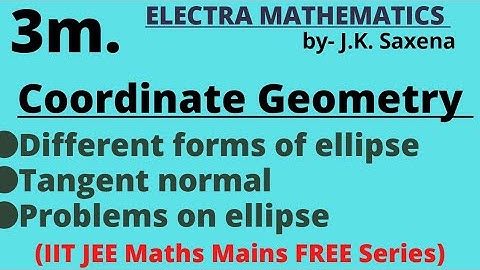 3m. Coordinate Geometry | IIT JEE Maths | Jk Saxena