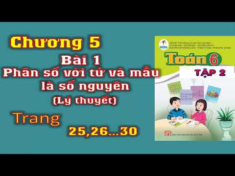 Video Toán học lớp 6 - Cánh diều - Chương 5 - Bài 1- Phân số... - youtube