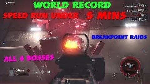BREAKPOINT RAIDS  world record speedrun all 4 bosses UNDER 5 MINS