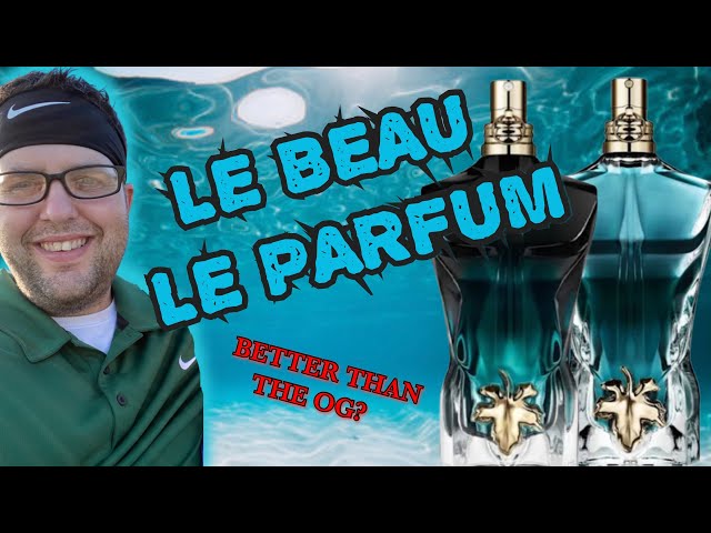 JPG LE BEAU EDT vs LE PARFUM  Le Beau Fragrance Battle 🔥 
