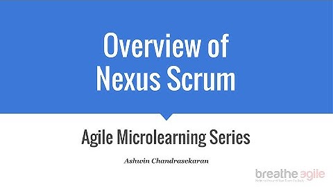 Overview of Nexus Scrum