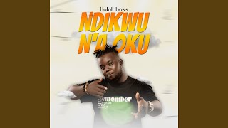 Download lagu NDIKWU N'A OKU