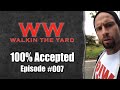 Wes watson walkin the yard 100 accepted