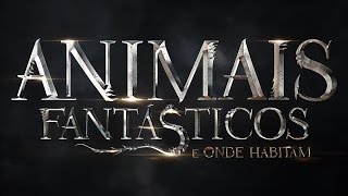 Trailer Animais Fantásticos e Onde Habitam - dublado (exclusivo)